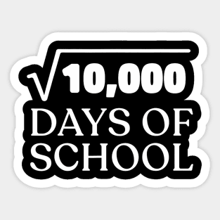 Math  Root 100th Day of School Teacher Kids 100 Days Sticker